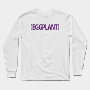 Eggplant Emoji Dad Long Sleeve T-Shirt